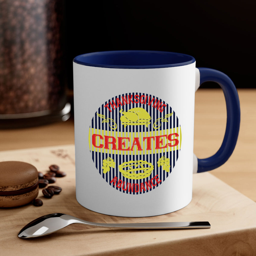 thanksgiving creates abundance 14#- thanksgiving-Mug / Coffee Cup