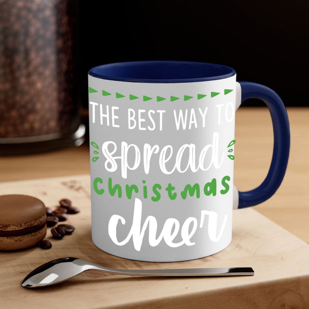 the best way to spread christmas cheer style 1194#- christmas-Mug / Coffee Cup