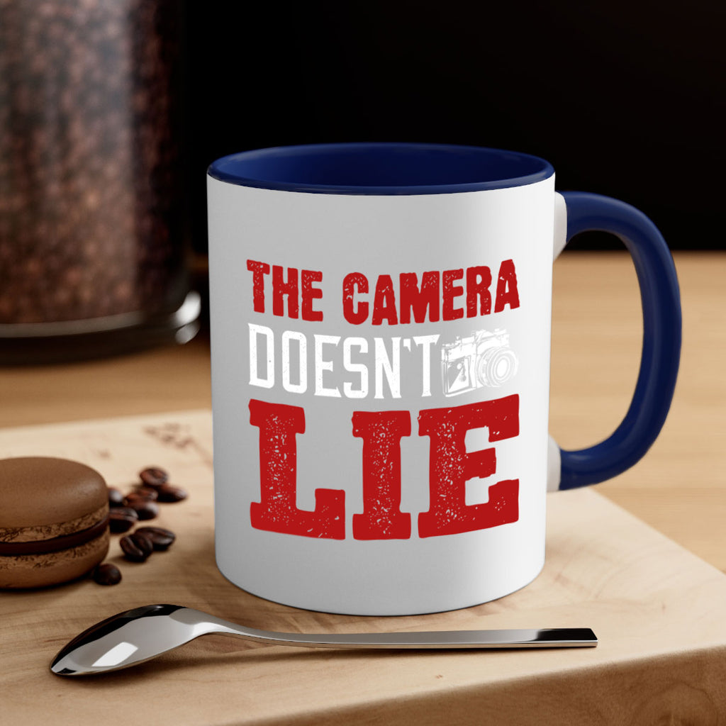 the camera doesnt lie 15#- photography-Mug / Coffee Cup