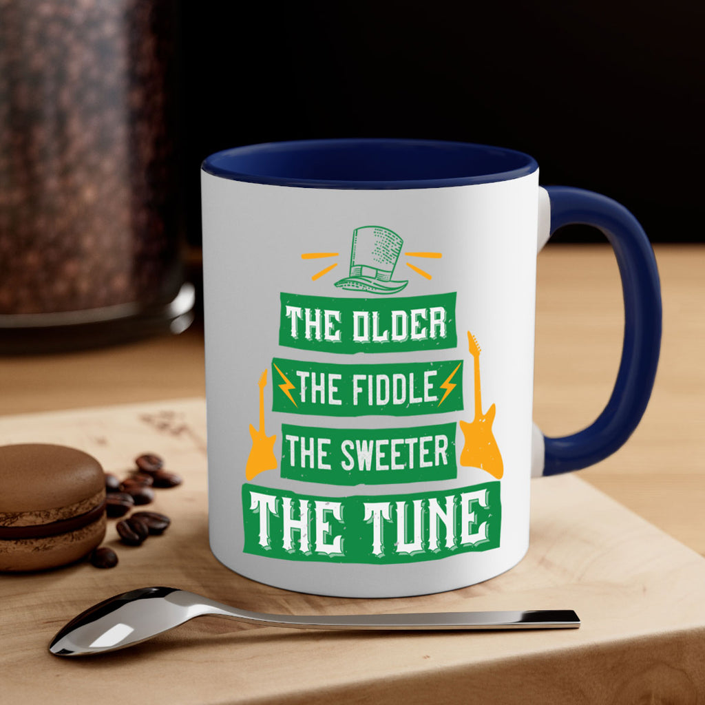 the older the fiddle the sweetrt the tune Style 9#- St Patricks Day-Mug / Coffee Cup