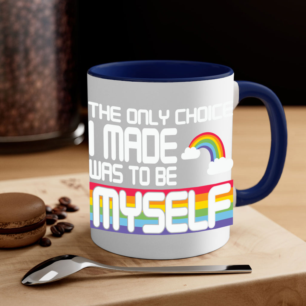 the only choice i made lgbt 13#- lgbt-Mug / Coffee Cup