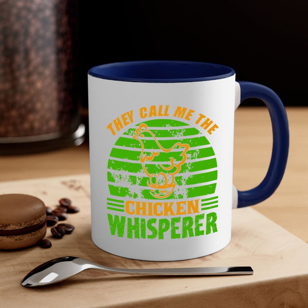 they call me the chicken whisperer 31#- Farm and garden-Mug / Coffee Cup