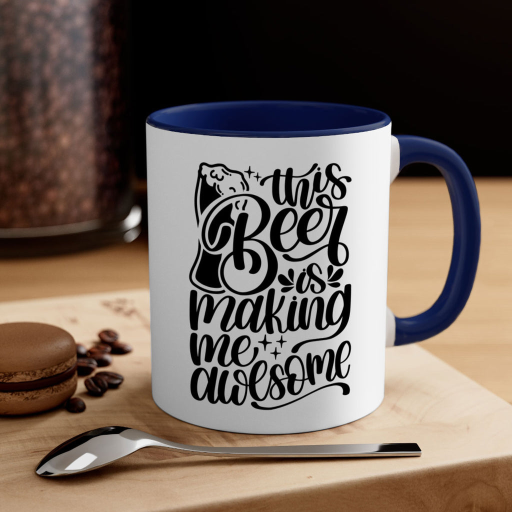 this beer is making me awesome 19#- beer-Mug / Coffee Cup