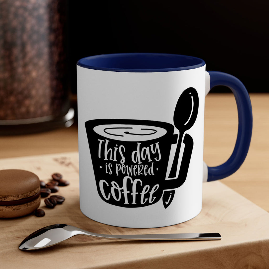 this day is powered coffee 17#- coffee-Mug / Coffee Cup