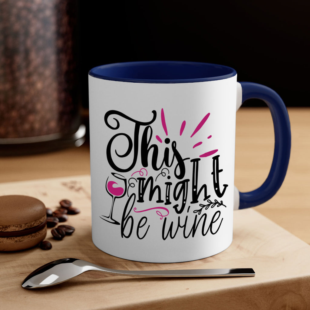 this might be wine 153#- wine-Mug / Coffee Cup