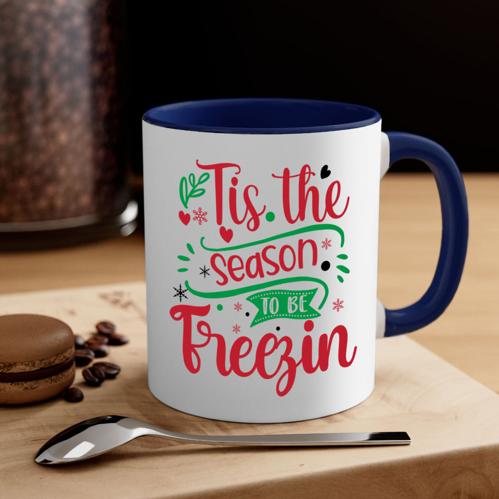 tis the season to be freezin style 1215#- christmas-Mug / Coffee Cup