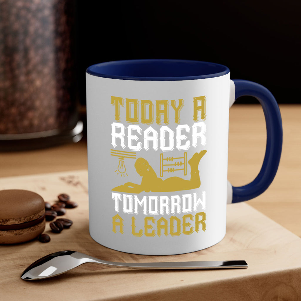 today a reader tomorrow a leader 4#- Reading - Books-Mug / Coffee Cup
