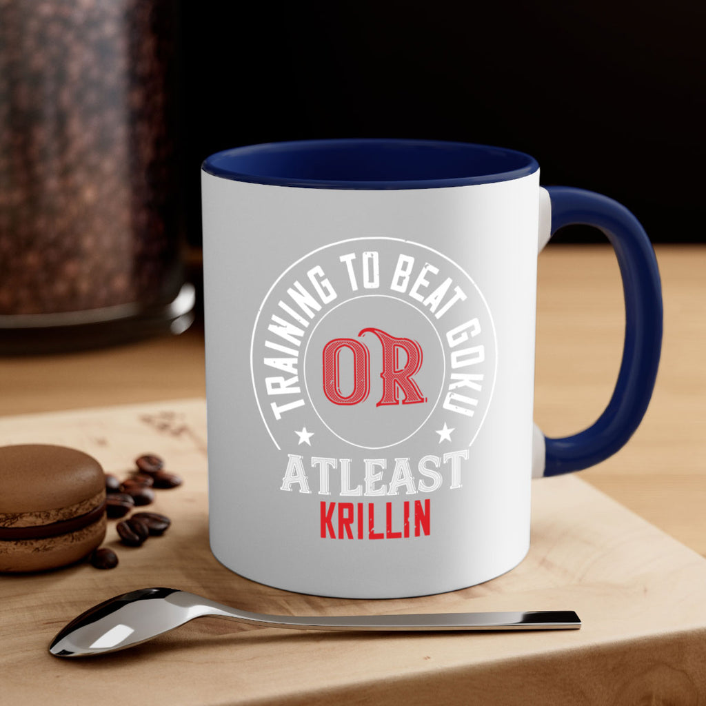 training to beat goku or atleast krillin 60#- gym-Mug / Coffee Cup