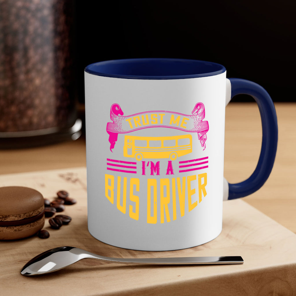 trust me I’m a bus driver Style 8#- bus driver-Mug / Coffee Cup