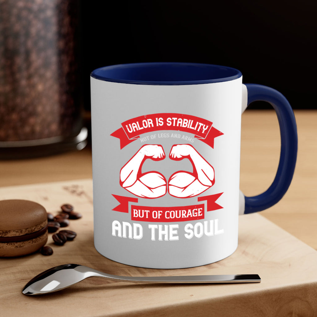 valor is stability not of legs and arms but of courage and the soul 12#- veterns day-Mug / Coffee Cup