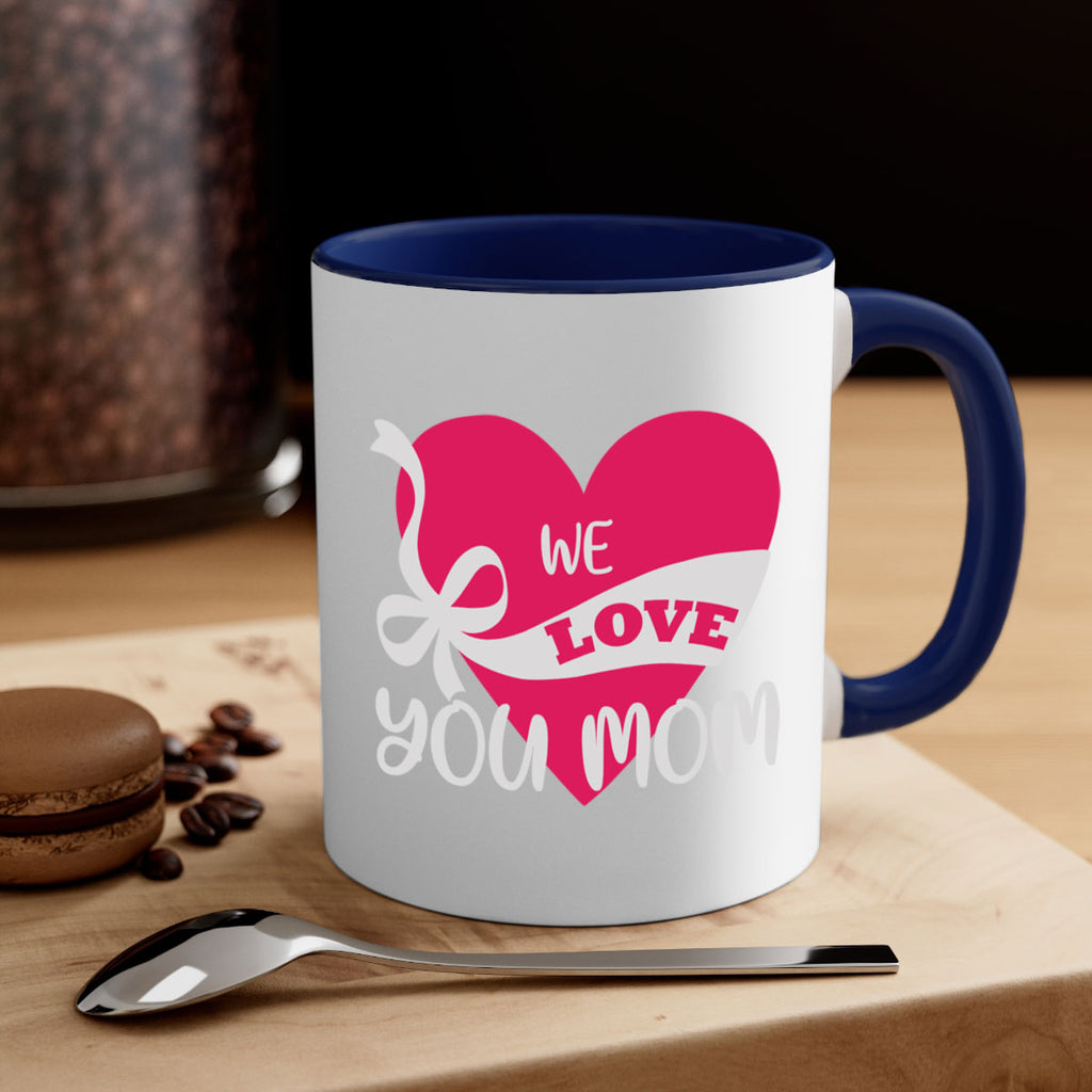 we love you mom 26#- mom-Mug / Coffee Cup