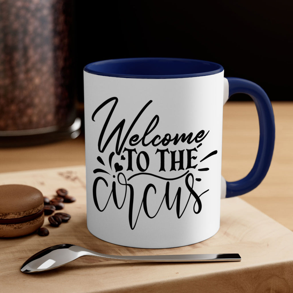 welcome to the circus 44#- home-Mug / Coffee Cup