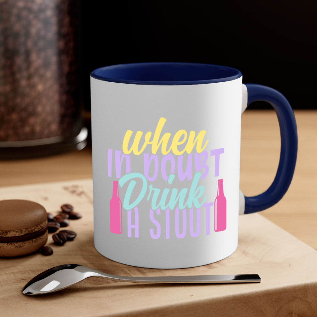 when in doubt drink a stout 137#- beer-Mug / Coffee Cup