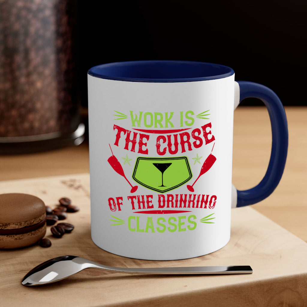 work is the curse of the drinking classes 16#- drinking-Mug / Coffee Cup