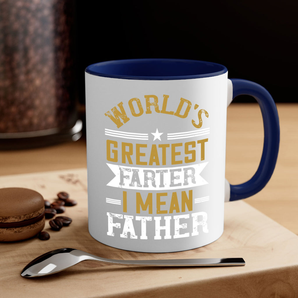 world’s greatest farter i mean my father 139#- fathers day-Mug / Coffee Cup