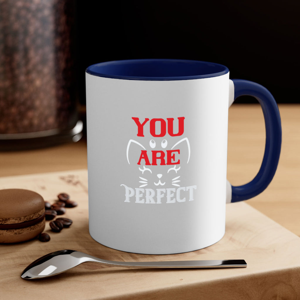 you are perfect Style 124#- cat-Mug / Coffee Cup