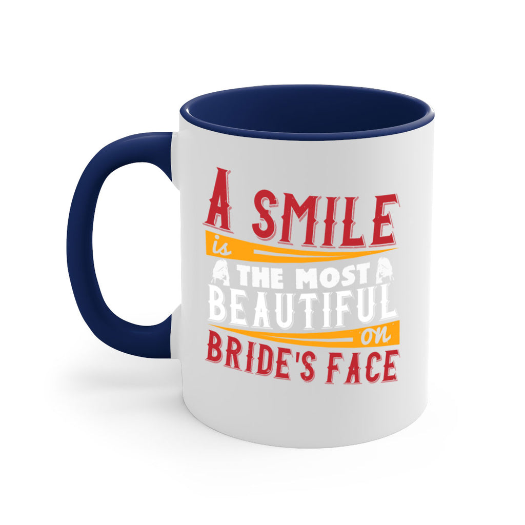 A smile is the most beautiful on brides face 92#- bride-Mug / Coffee Cup