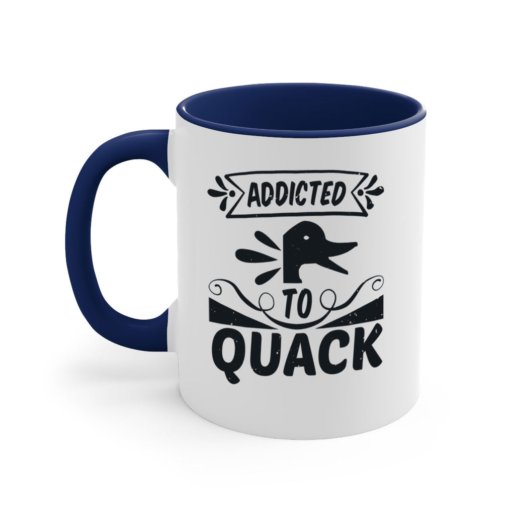 Addicted to Quack Style 39#- duck-Mug / Coffee Cup