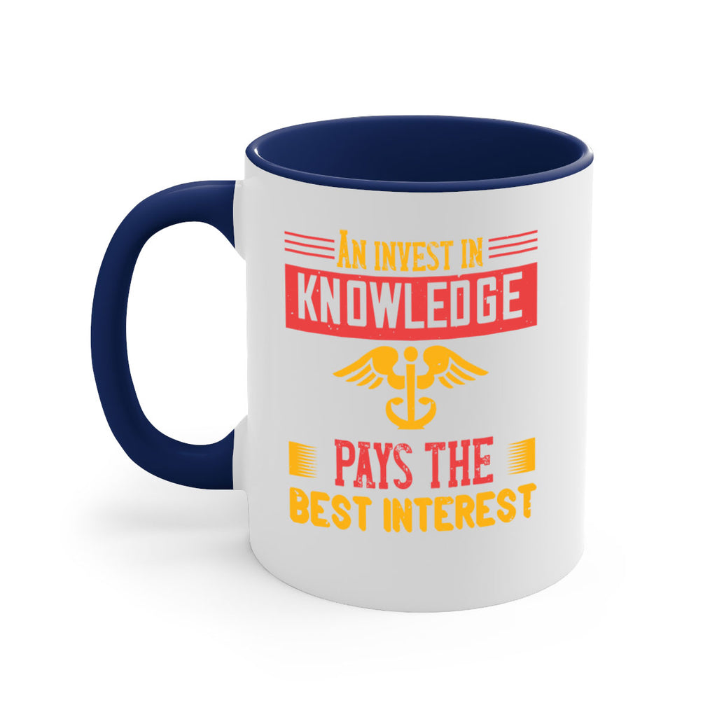 An invest in knowledge pays the best interest Style 228#- nurse-Mug / Coffee Cup