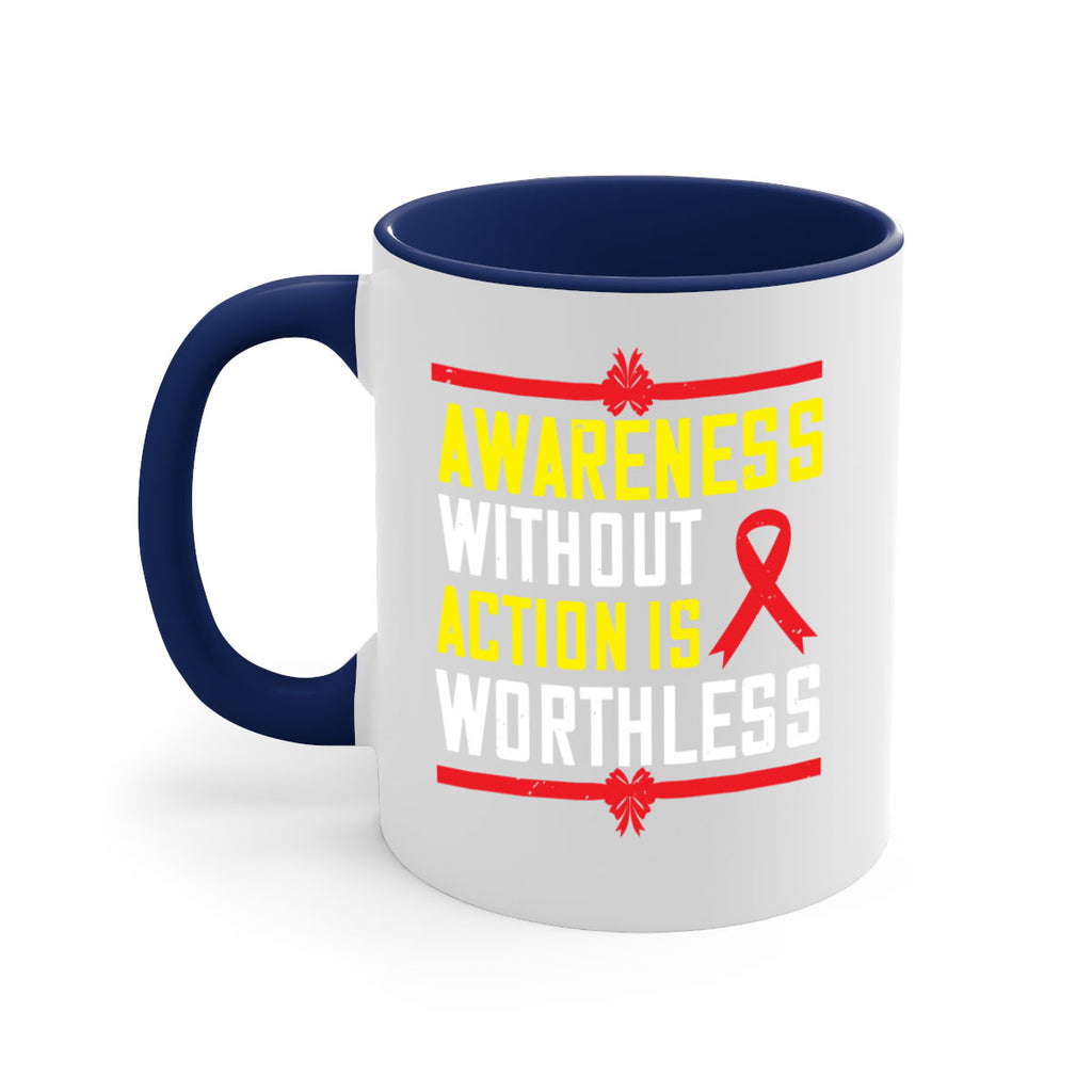 Awareness without action is worthless Style 3#- Self awareness-Mug / Coffee Cup