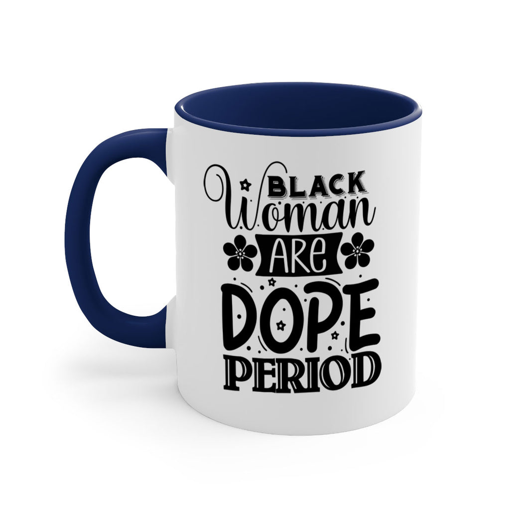 Black woman are dope period Style 53#- Black women - Girls-Mug / Coffee Cup