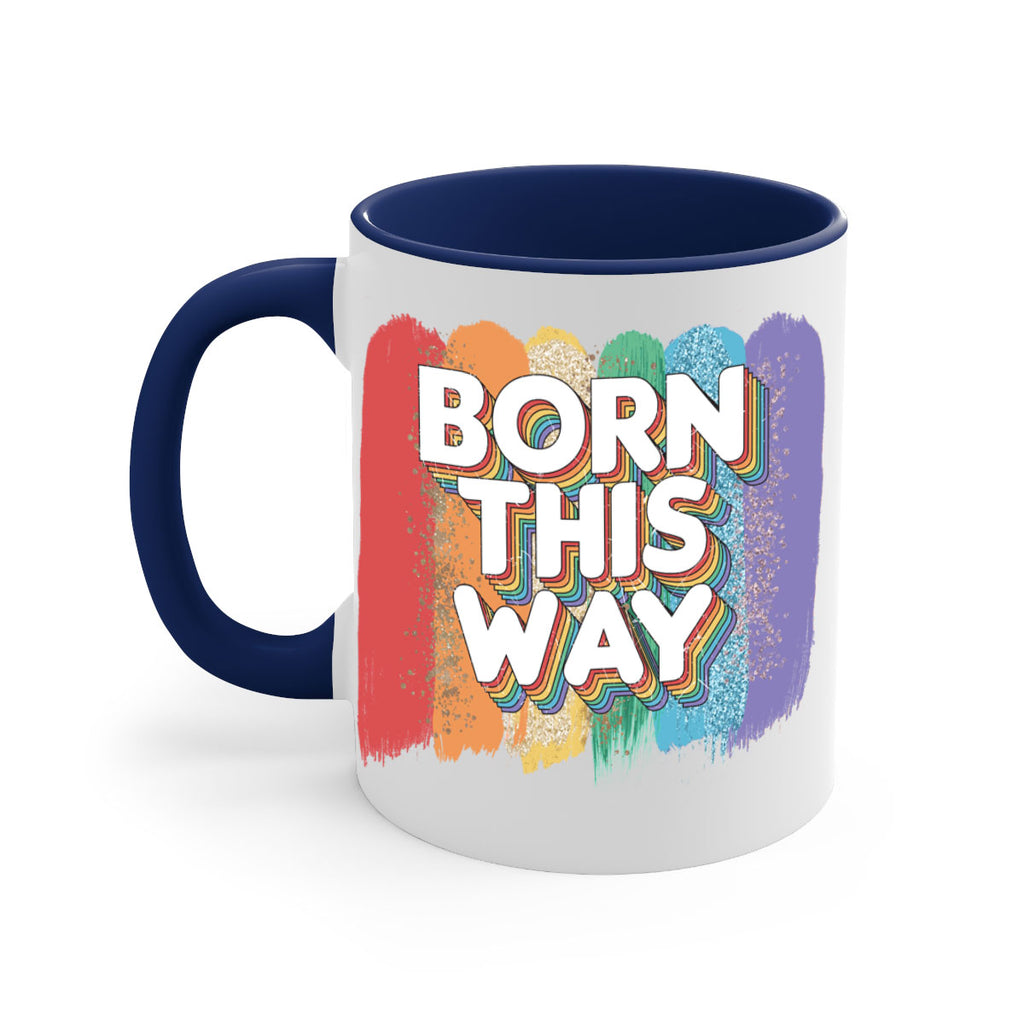 Born This Way Lgbt Pride  39#- lgbt-Mug / Coffee Cup