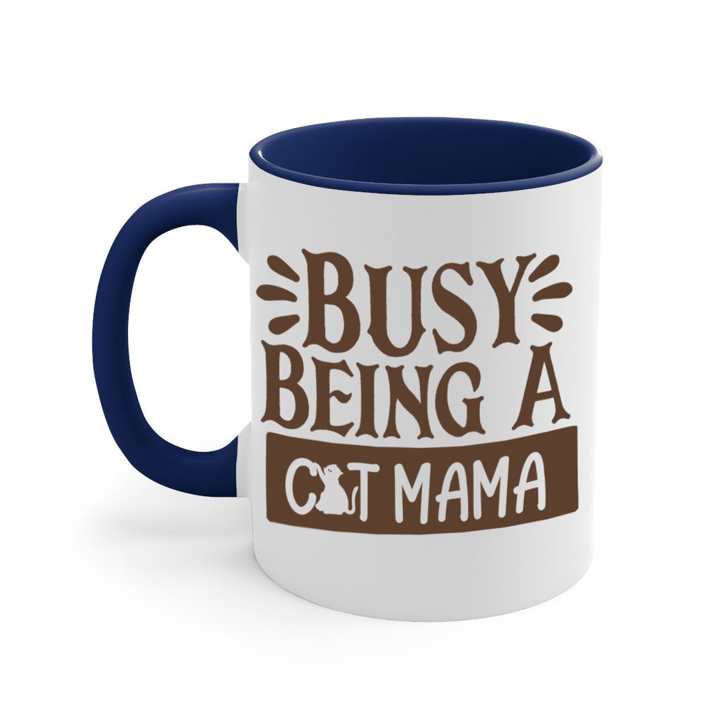Busy Being A Cat Mama Style 2#- cat-Mug / Coffee Cup