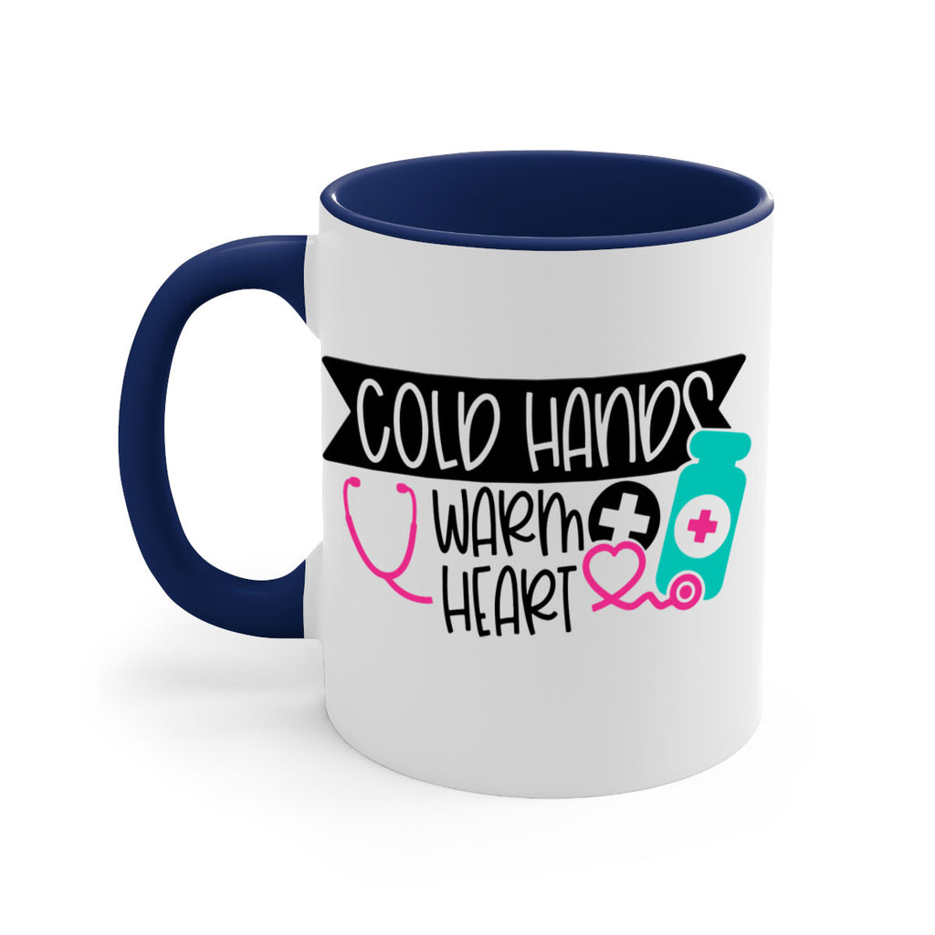 Cold Hands Warm Heart Style Style 205#- nurse-Mug / Coffee Cup