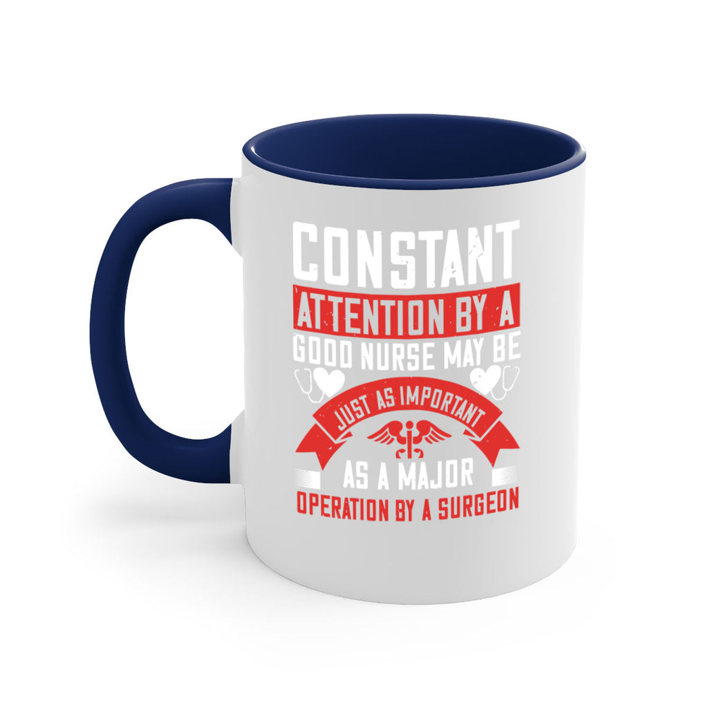 Constant attention by a good nurse may Style 408#- nurse-Mug / Coffee Cup
