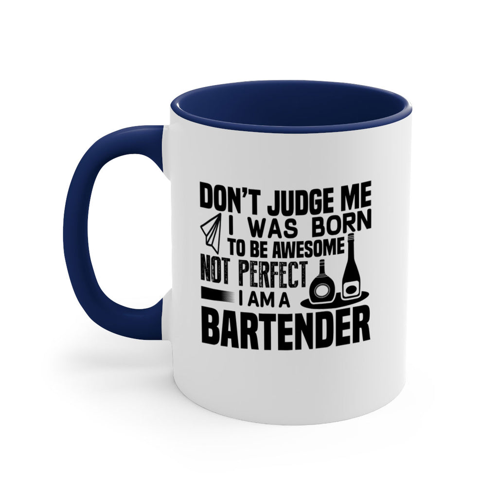 DON’T JUDGE ME Style 4#- bartender-Mug / Coffee Cup