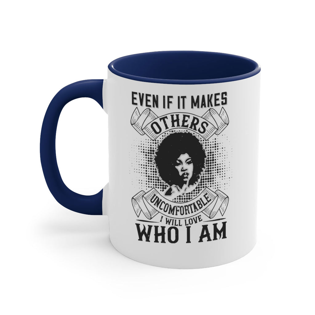 Even if it makes others uncomfortable I will love who I am Style 35#- Afro - Black-Mug / Coffee Cup
