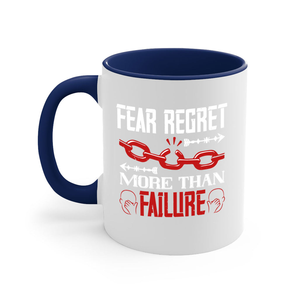 Fear regret more than failure Style 38#- dentist-Mug / Coffee Cup