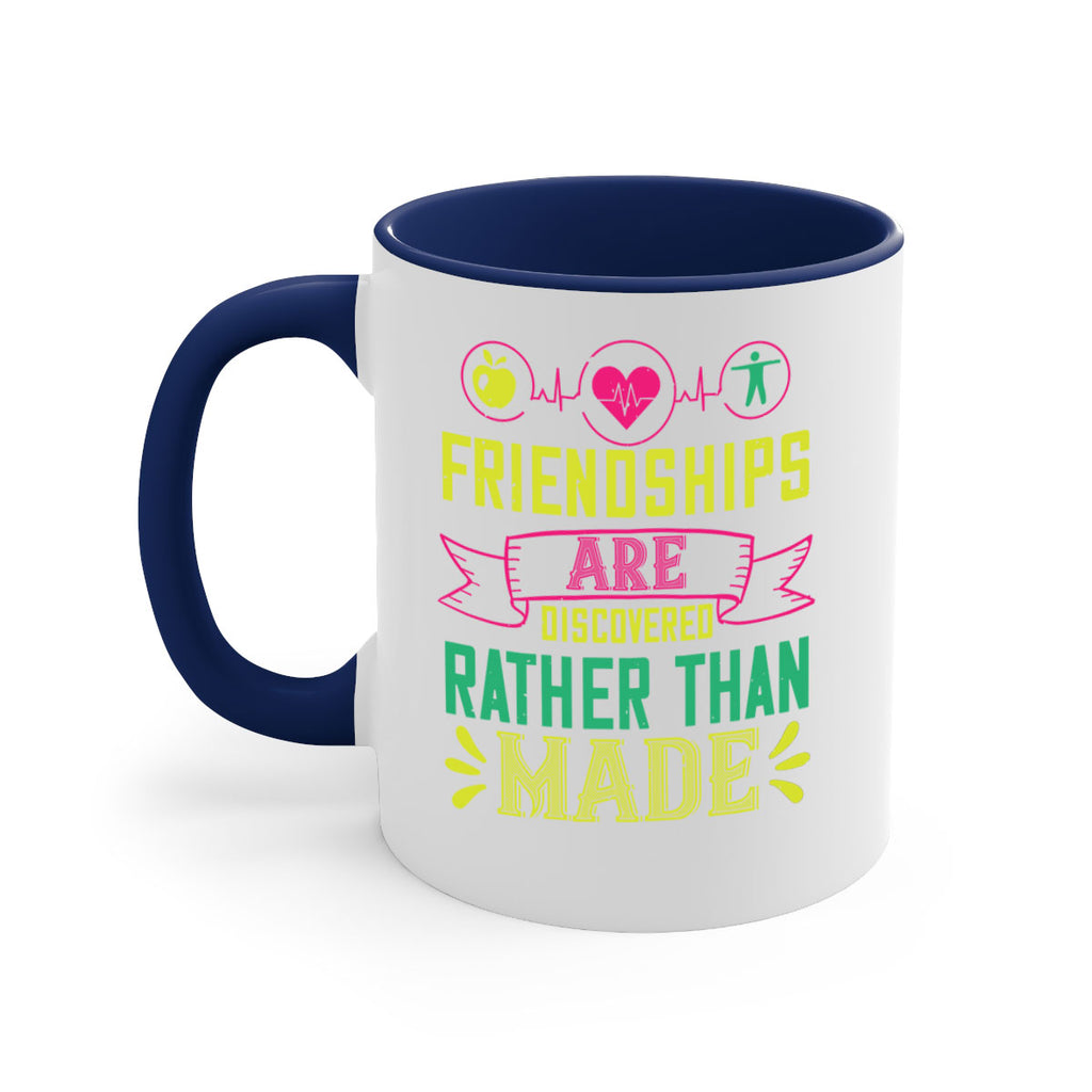 Friendships are discovered rather than made Style 48#- World Health-Mug / Coffee Cup