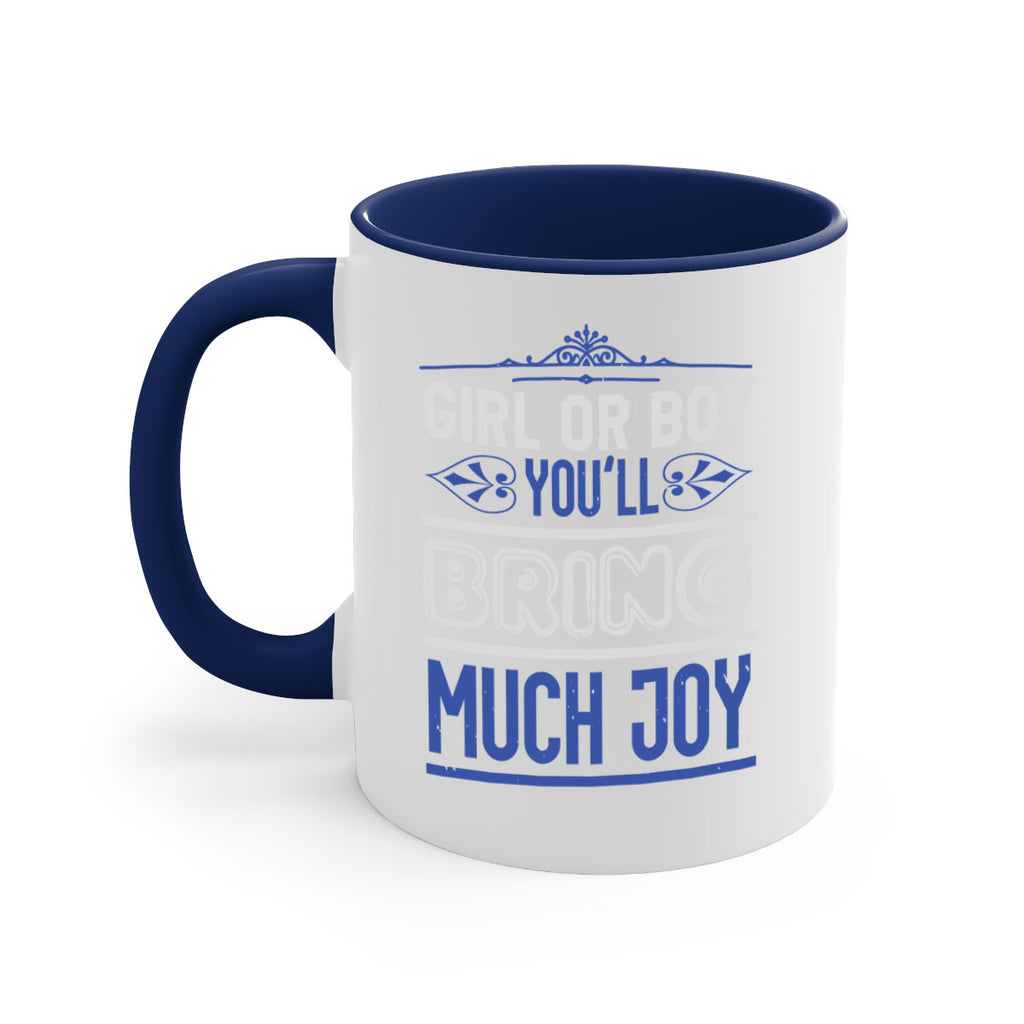 Gilr or boy you bring much joy Style 40#- baby shower-Mug / Coffee Cup
