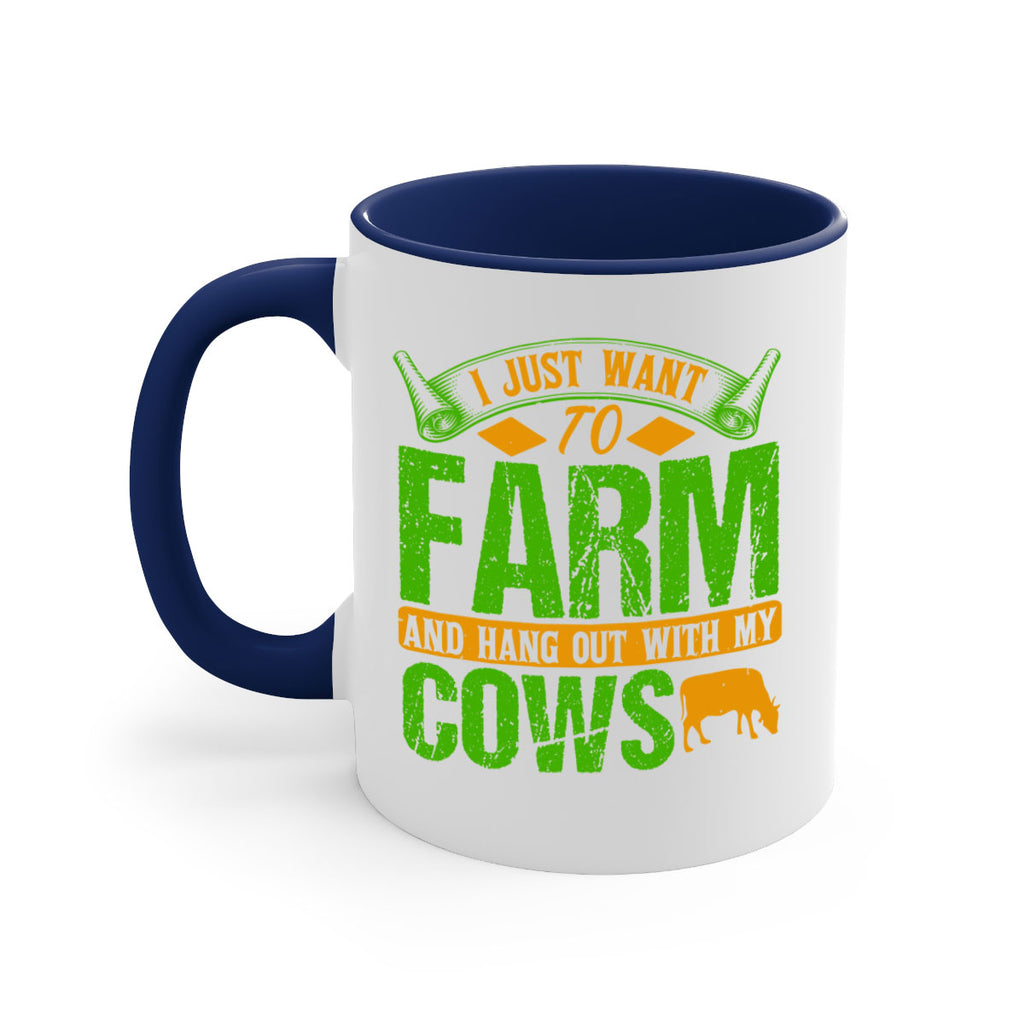 I just want to farm and hang out with cows 55#- Farm and garden-Mug / Coffee Cup