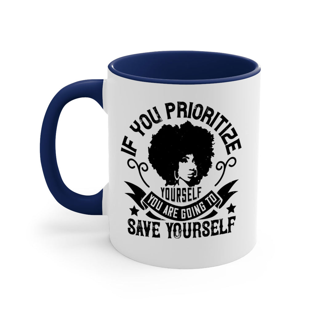 If you prioritize yourself you are going to save yourself Style 21#- Afro - Black-Mug / Coffee Cup