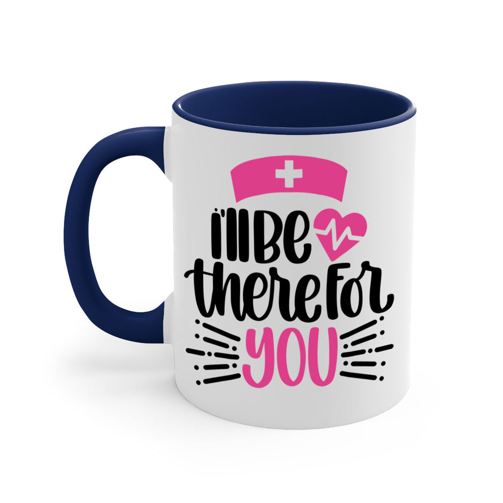 Ill Be There For You Style Style 161#- nurse-Mug / Coffee Cup