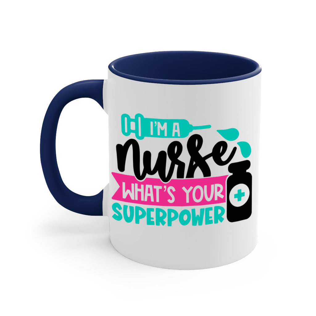 Im A Nurse Whats Your Superpower Style Style 156#- nurse-Mug / Coffee Cup