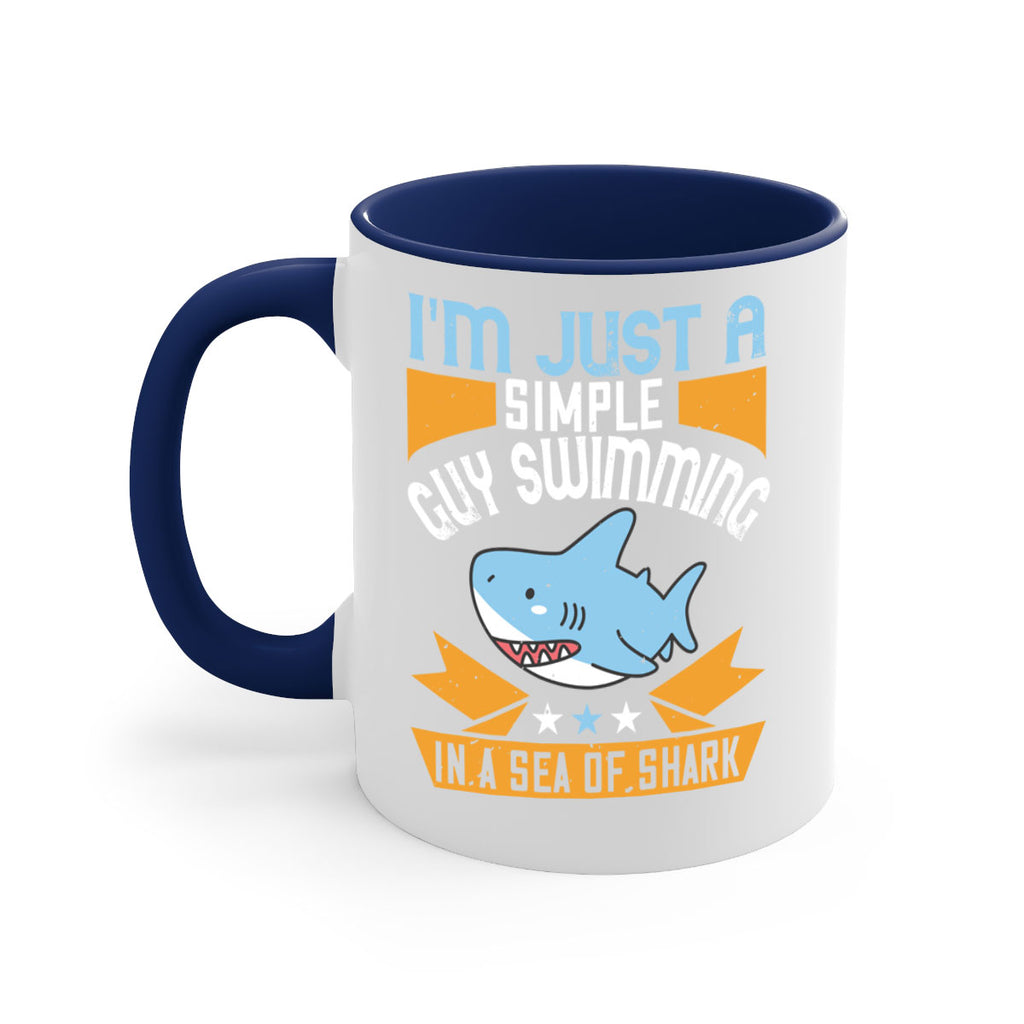 Im just a simple guy swimming in a sea of shark Style 74#- Shark-Fish-Mug / Coffee Cup