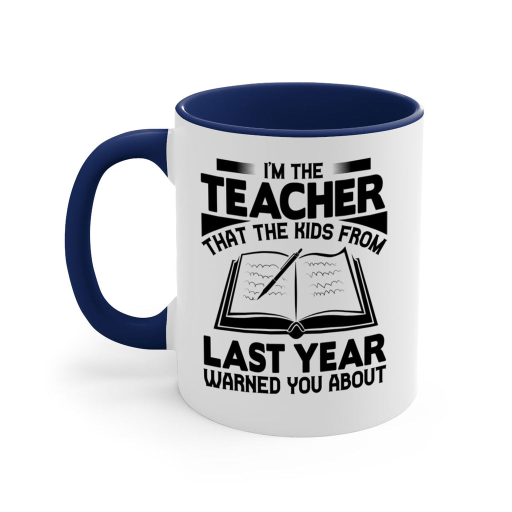 Im the teacher Style 114#- teacher-Mug / Coffee Cup
