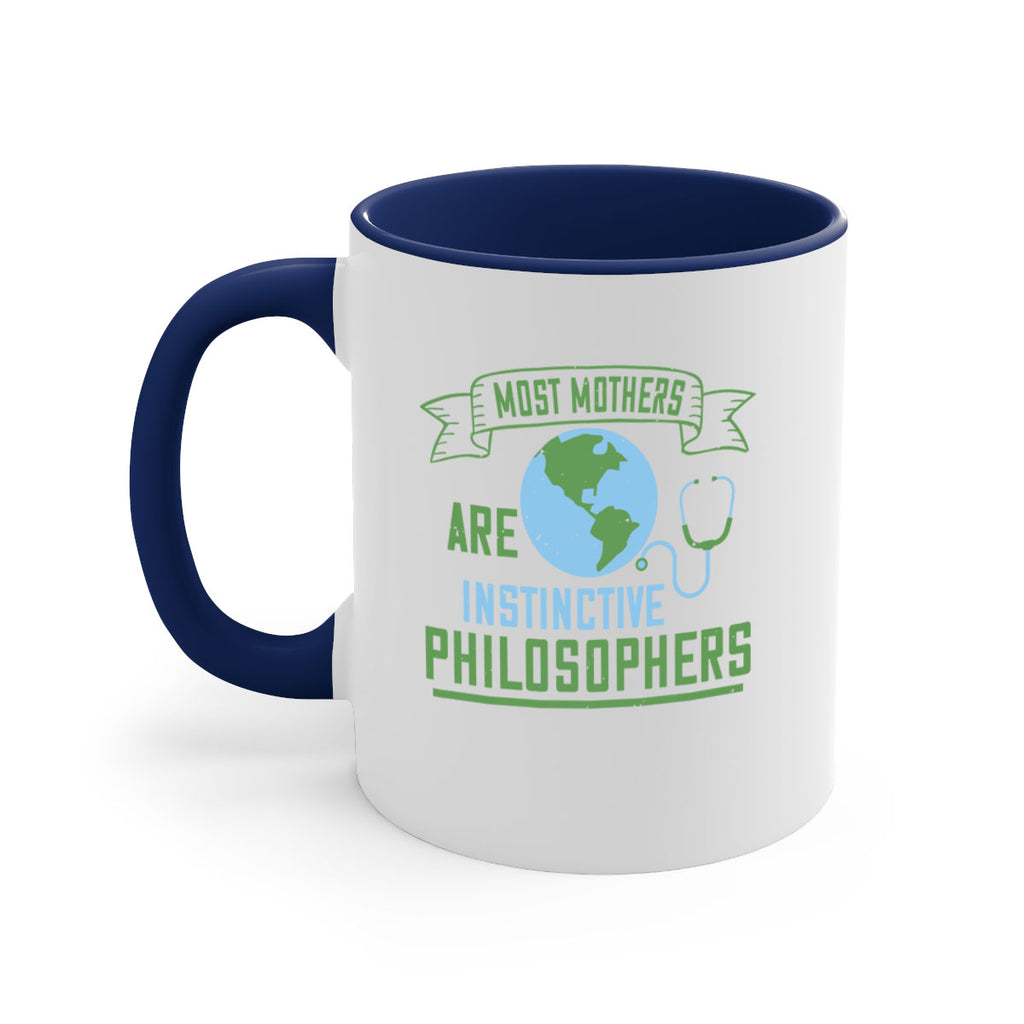 Most mothers are instinctive philosophers Style 23#- World Health-Mug / Coffee Cup