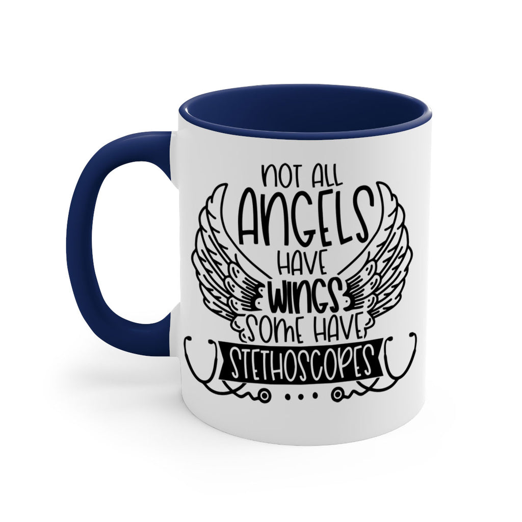 Not All Angels Have Wings Some Have Stethoscopes Style Style 126#- nurse-Mug / Coffee Cup