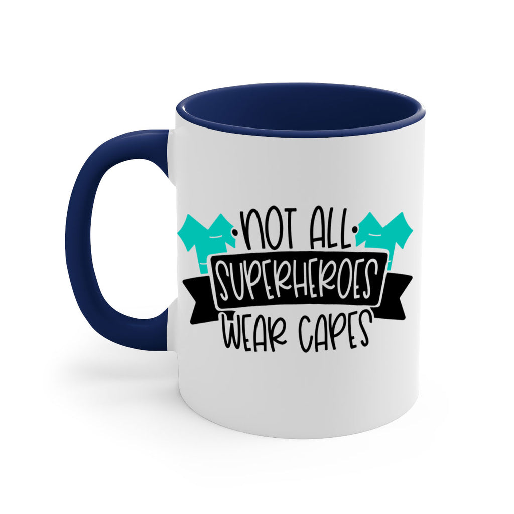 Not All Superheroes Wear Capes Style Style 124#- nurse-Mug / Coffee Cup