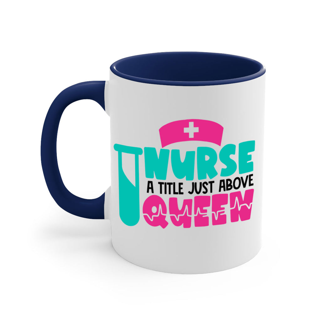 Nurse A Little Just Above Queen Style Style 121#- nurse-Mug / Coffee Cup