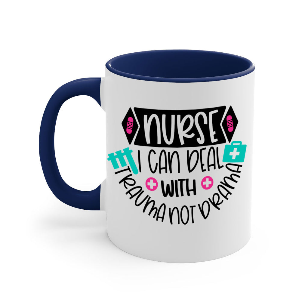 Nurse I Can Deal With Trauma Not Drama Style Style 115#- nurse-Mug / Coffee Cup
