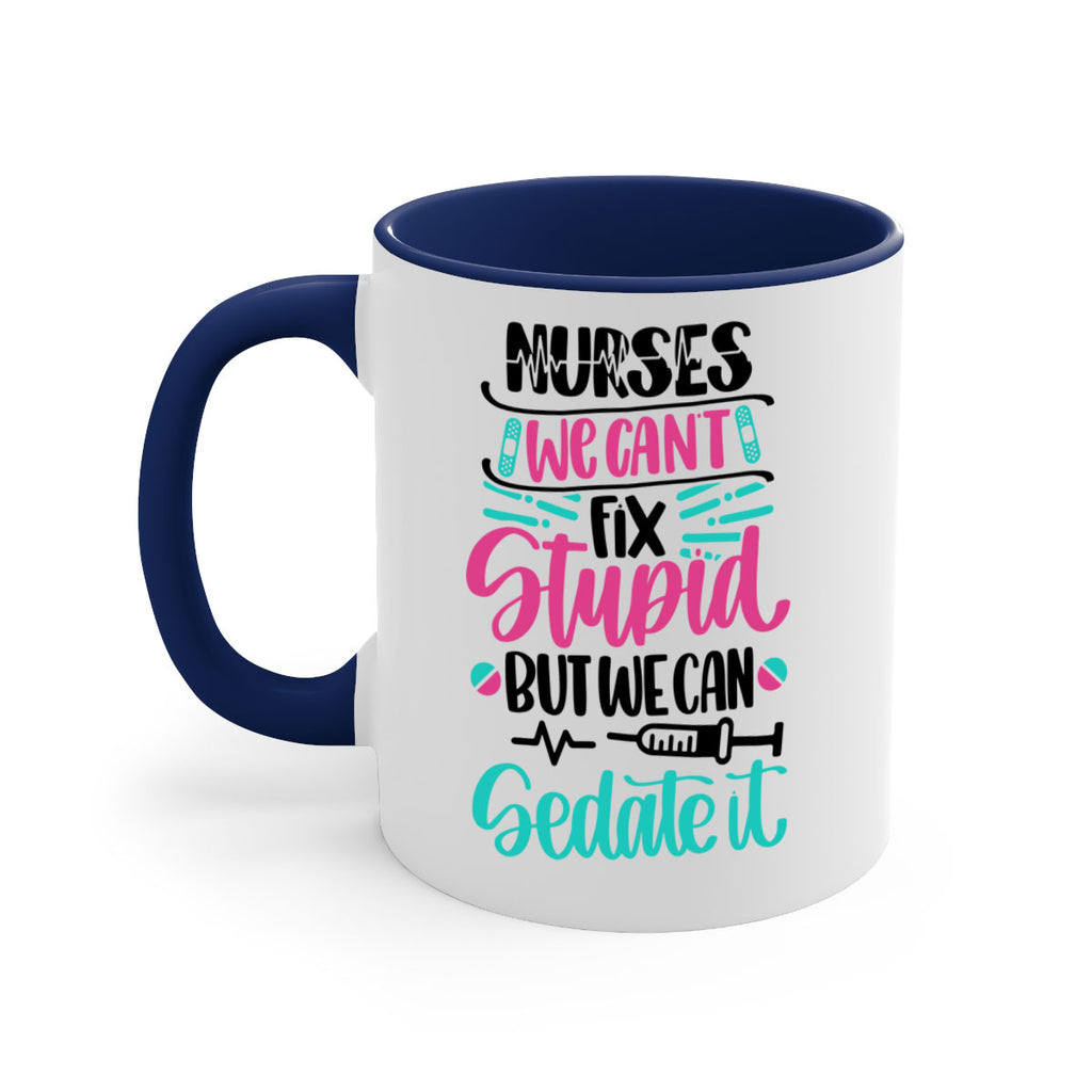 Nurses We Cant Fix Style Style 73#- nurse-Mug / Coffee Cup