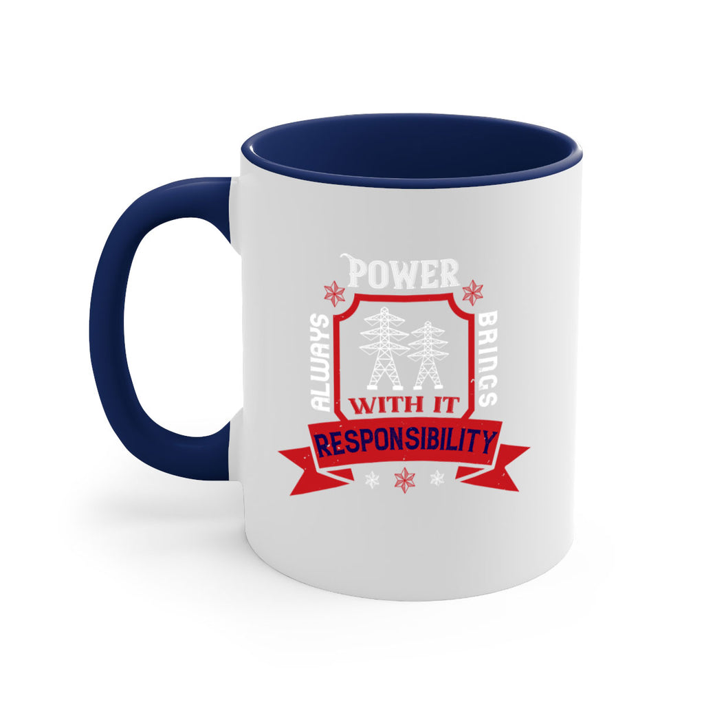Power always brings with it responsibility Style 21#- electrician-Mug / Coffee Cup