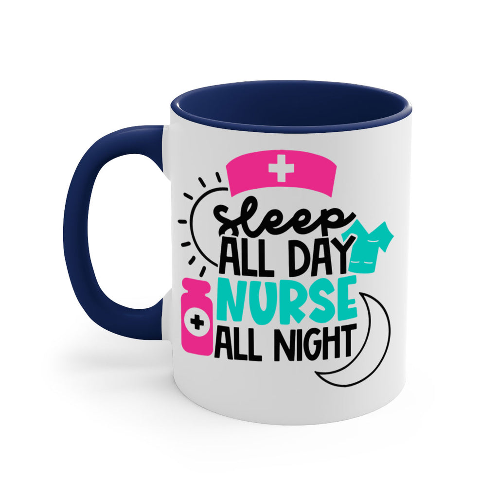 Sleep All Day Nurse All Night Style Style 36#- nurse-Mug / Coffee Cup