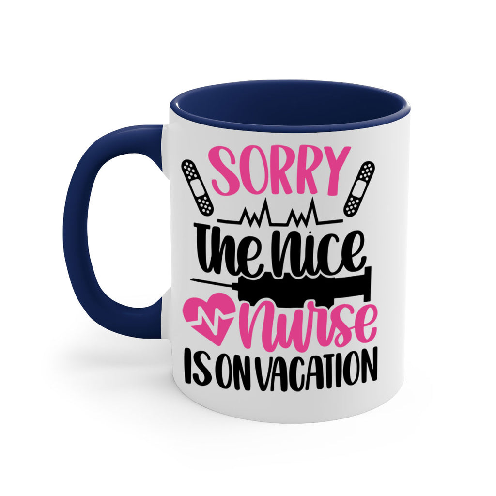 Sorry The Nice Nurse Style Style 28#- nurse-Mug / Coffee Cup