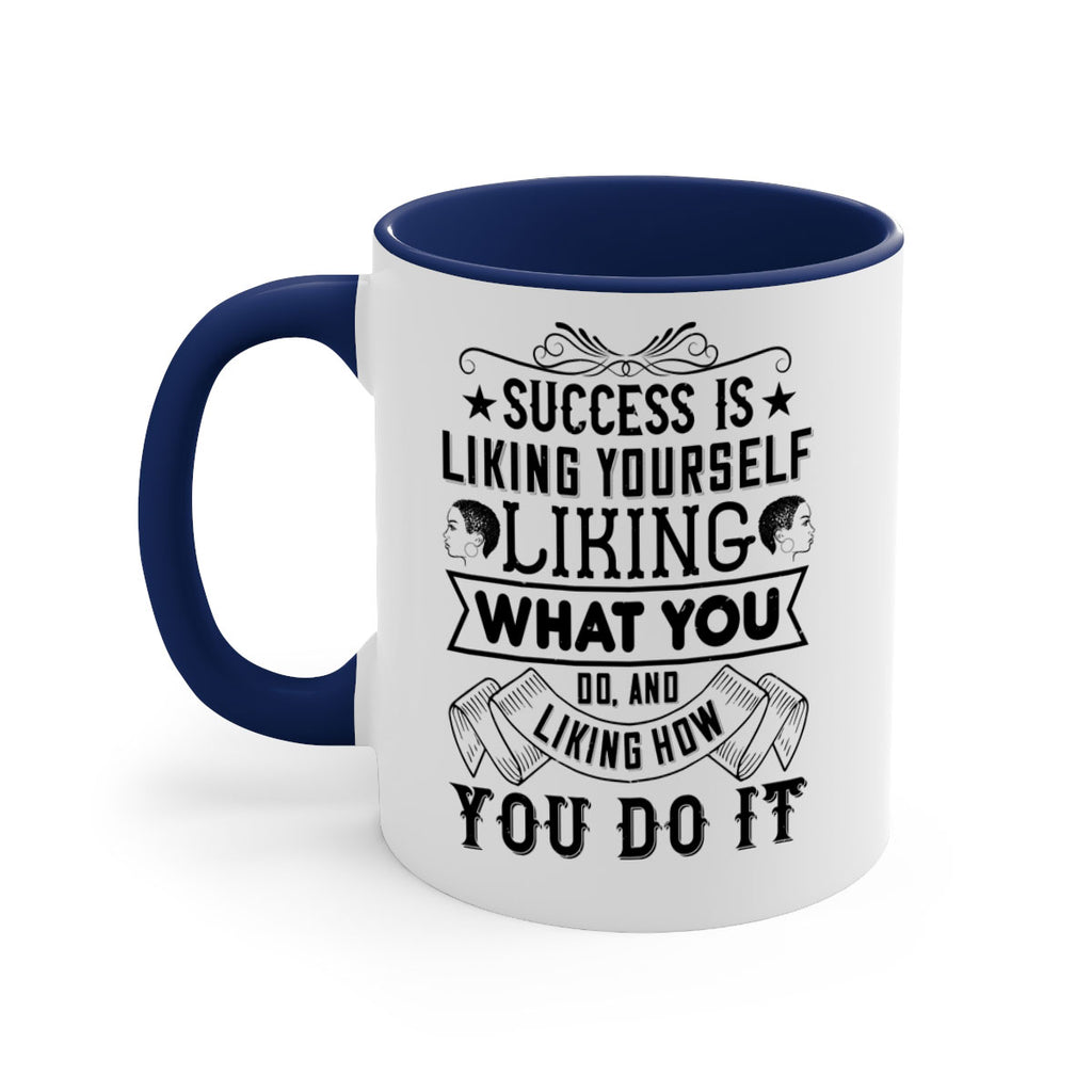 Success is liking yourself liking what you do and liking how you do it Style 2#- Afro - Black-Mug / Coffee Cup